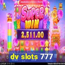 dv slots 777